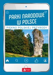 PARKI NARODOWE W POLSCE. Autor: Opracowanie zbiorowe. Dadada.pl Okładka książki PARKI NARODOWE W POLSCE
