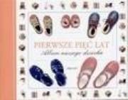 Okładka książki Pierwsze pięć lat - Album naszego dziecka ARKADY