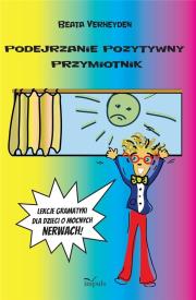 Podejrzanie pozytywny przymiotnik. Autor: Beata Verheyden. Dadada.pl Okładka książki Podejrzanie pozytywny przymiotnik