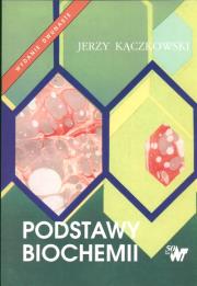 Podstawy biochemii. Autor: Kączkowski Jerzy. Dadada.pl Okładka książki Podstawy biochemii