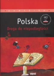 Polska Droga do niepodległości. Wydawca: Imprint. Dadada.pl Opakowanie Polska Droga do niepodległości