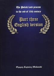 Okładka książki Polski proces ziemski do końca XV wieku Część 3 wersja angielska