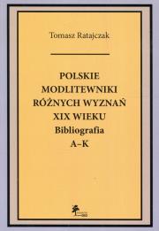 Okładka książki Polskie modlitewniki różnych wyznań XIX wieku