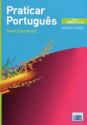 Practicar Portugues Nivel elementar A1 e A2. Autor: Lemos Helena. Dadada.pl Okładka książki Practicar Portugues Nivel elementar A1 e A2
