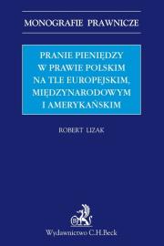 Okładka książki Pranie pieniędzy w prawie polskim na tle europ