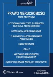 Okładka książki Prawo nieruchomości Zbiór przepisów w.8/2018