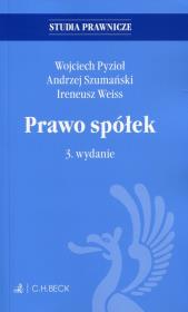 Prawo spółek. Autor: Pyzioł Wojciech, Szumański Andrzej, Weiss Ireneusz. Dadada.pl Okładka książki Prawo spółek