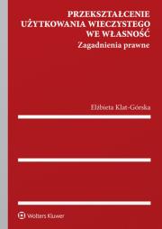 Okładka książki Przekształcenie użytkowania wieczystego we własność