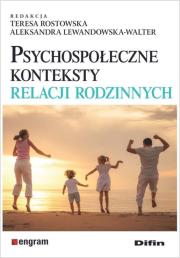 Okładka książki Psychospołeczne konteksty relacji rodzinnych