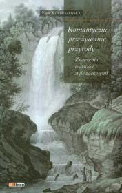 Romantyczne przeżywanie przyrody. Autor: Kolbuszewska Ewa. Dadada.pl Okładka książki Romantyczne przeżywanie przyrody