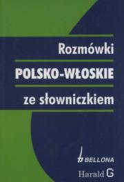 Rozmówki polsko-włoskie ze słowniczkiem. Autor: Cieśla Hanna. Dadada.pl Okładka książki Rozmówki polsko-włoskie ze słowniczkiem