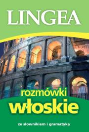 ROZMÓWKI WŁOSKIE WYD. 7. Autor: Opracowanie zbiorowe. Dadada.pl Okładka książki ROZMÓWKI WŁOSKIE WYD. 7