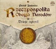 Rzeczpospolita obojga narodów Dzieje agonii - Audiobook. Autor: Jasienica Paweł. Dadada.pl Okładka książki Rzeczpospolita obojga narodów Dzieje agonii - Audiobook