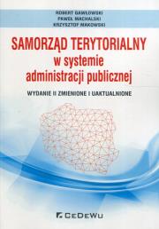 Samorząd terytorialny w systemie administracji publicznej. Autor: Robert Gawłowski (red.), Machalski Paweł, Makowski Krzysztof. Dadada.pl Okładka książki Samorząd terytorialny w systemie administracji publicznej