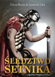 Śledztwo Setnika - Janette Oke & Davis Bunn. Autor: Oke Janette, Davis Bunn. Dadada.pl Okładka książki Śledztwo Setnika - Janette Oke & Davis Bunn