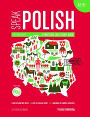 SPEAK POLISH A PRACTICAL SELF STUDY GUIDE PART 2 A2-B1 + CD. Autor: Justyna Bednarek. Dadada.pl Okładka książki SPEAK POLISH A PRACTICAL SELF STUDY GUIDE PART 2 A2-B1 + CD