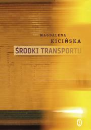 Środki transportu. Autor: Magdalena Kicińska. Dadada.pl Okładka książki Środki transportu