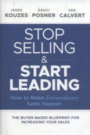 Okładka książki Stop Selling and Start Leading