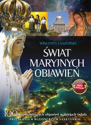 Świat Maryjnych Objawień. Autor: Łaszewski Wincenty. Dadada.pl Okładka książki Świat Maryjnych Objawień