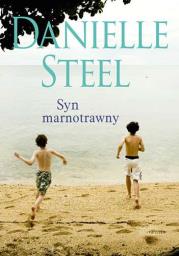 SYN MARNOTRAWNY WYD. KIESZONKOWE. Autor: Danielle Steel. Dadada.pl Okładka książki SYN MARNOTRAWNY WYD. KIESZONKOWE
