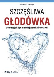 Okładka książki Szczęśliwa głodówka