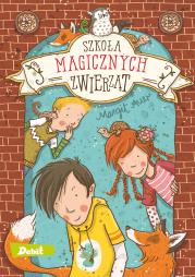 Okładka książki SZKOŁA MAGICZNYCH ZWIERZĄT