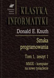 Okładka książki Sztuka programowania Tom 1 Zeszyt 1. MMIX - Komputer na nowe tysiąclecie