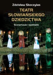 Okładka książki Teatr słowiańskiego dziedzictwa