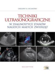 Okładka książki Techniki ultrasonograficzne w diagnostyce stanów nagłych małych zwierząt