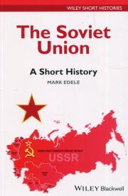 The Soviet Union A Short History. Autor: Edele Mark. Dadada.pl Okładka książki The Soviet Union A Short History