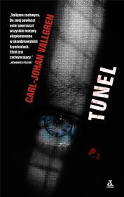 Tunel. Autor: Vallgren Carl-Johan. Dadada.pl Okładka książki Tunel