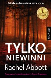 Tylko niewinni. Autor: Abbott Rachel. Dadada.pl Okładka książki Tylko niewinni
