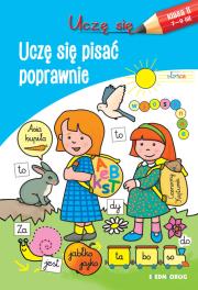 Uczę się. Uczę się pisać poprawnie. Autor: Opracowanie zbiorowe. Dadada.pl Okładka książki Uczę się. Uczę się pisać poprawnie