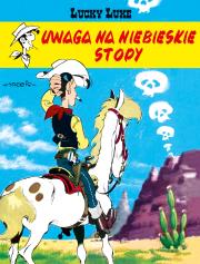 UWAGA NA NIEBIESKIE STOPY LUCKY LUKE TOM 10. Autor: Morris. Dadada.pl Okładka książki UWAGA NA NIEBIESKIE STOPY LUCKY LUKE TOM 10