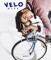 VELO City. Autor: Gestalten. Dadada.pl Okładka książki VELO City