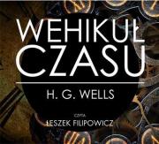 Wehikuł czasu - Audiobook. Autor: H. G. Wells, Leszek Filipowicz. Dadada.pl Okładka książki Wehikuł czasu - Audiobook