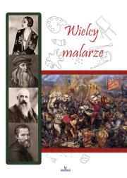 Wielcy malarze. Autor: Paterek Anna. Dadada.pl Okładka książki Wielcy malarze