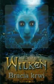 Okładka książki Wilken Bracia krwi
