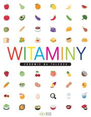 Witaminy. Autor: Opracowanie zbiorowe. Dadada.pl Okładka książki Witaminy
