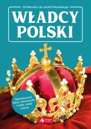 WŁADCY POLSKI. Autor: Jolanta Bąk. Dadada.pl Okładka książki WŁADCY POLSKI