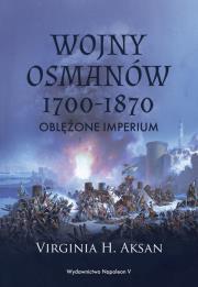 Okładka książki Wojny Osmanów 1700-1870