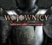 Okładka książki Wojownicy. Prawdziwa opowieść o walkach i zwycięstwach herosów wojny