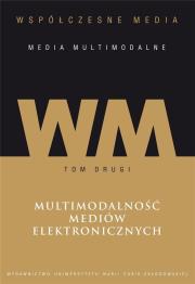 Współczesne media - media multimodalne T. 2. Autor: Iwona Hofman (red.), Danuta Kępa-Figura (red.). Dadada.pl Okładka książki Współczesne media - media multimodalne T. 2