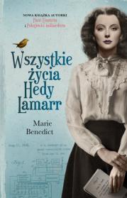 Okładka książki WSZYSTKIE ŻYCIA HEDY LAMARR