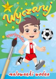 Okładka książki Wyczaruj sportowców Malowanki wodne