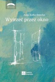 Okładka książki Wyjrzeć przez okno