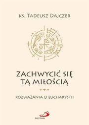 Okładka książki Zachwycić się tą miłością