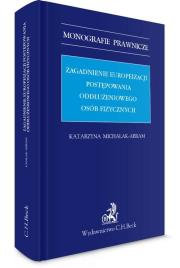 Okładka książki Zagadnienia europeizacji postępowania oddłużeniowego osób fizycznych
