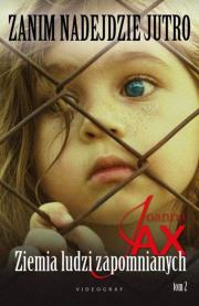 Okładka książki Zanim nadejdzie jutro Tom 2 Ziemia ludzi zapomnianych