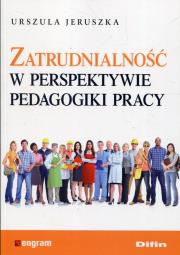 Okładka książki Zatrudnialność w perspektywie pedagogiki pracy